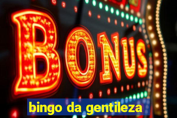 bingo da gentileza